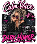 Calm Voice Dark Humor
